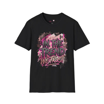 'In The Trend We Trust' T-Shirt