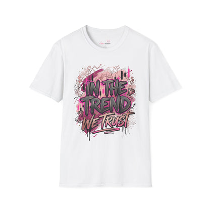 'In The Trend We Trust' T-Shirt