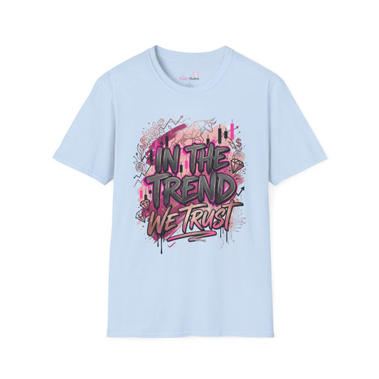 'In The Trend We Trust' T-Shirt