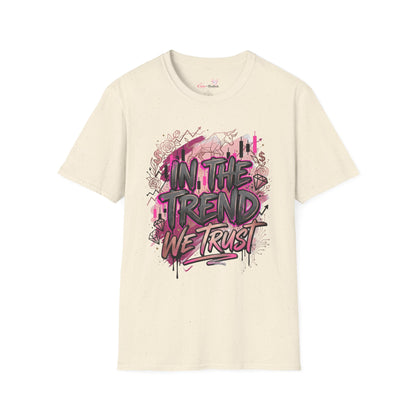 'In The Trend We Trust' T-Shirt