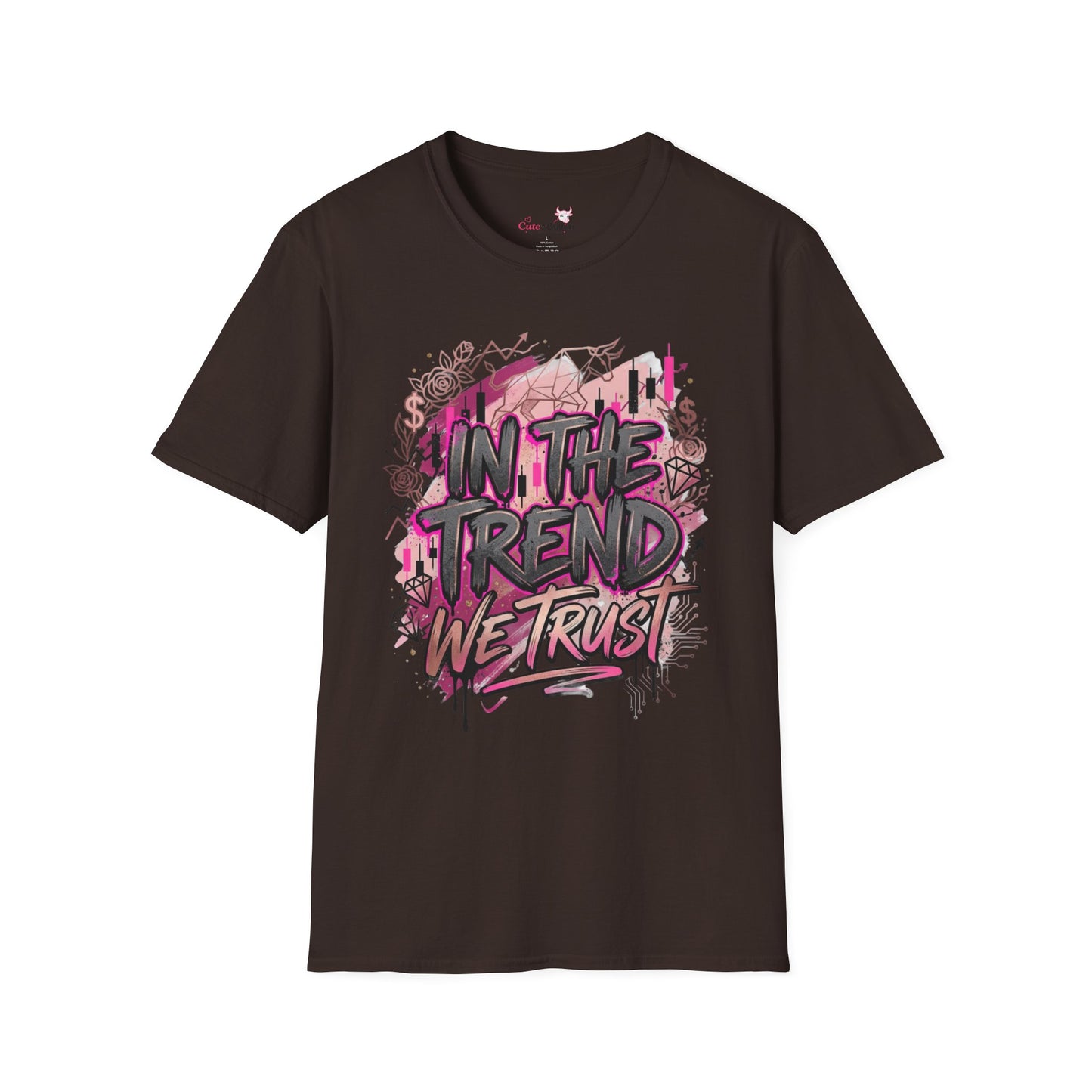 'In The Trend We Trust' T-Shirt