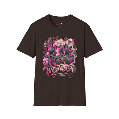 'In The Trend We Trust' T-Shirt