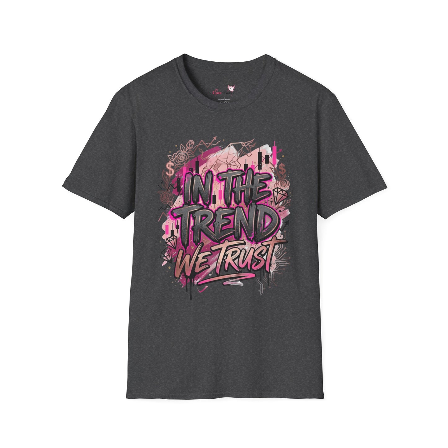 'In The Trend We Trust' T-Shirt